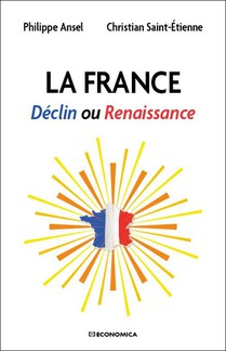 La France : Declin Ou Renaissance 