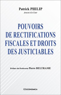 Pouvoirs De Rectifications Fiscales Et Droits Justiciables 