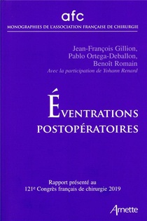 Eventrations Postoperatoires ; Rapport Presente Au 121e Congres Francais De Chirurgie 2019 