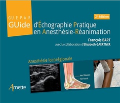 Guide D'echographie Pratique En Anesthesie-reanimation (gu.e.p.a.r) (2e Edition) 