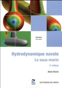 Hydrodynamique Navale ; Le Sous-marin (2e Edition) 