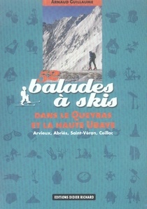 52 Balades A Skis Dans Le Queyras Et La Haute Ubaye 