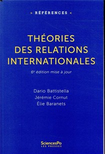 Theorie Des Relations Internationales (6e Edition) 