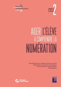 Fichier De Differenciation : Cycle 2 ; Aider L'eleve A Comprendre La Numeration (edition 2020) 