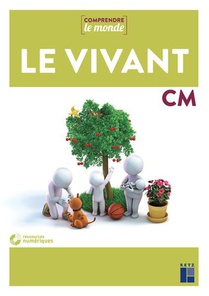 Comprendre Le Monde : Le Vivant ; Cm1/cm2 (edition 2021) 