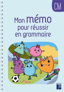 Mon Memo Pour Reussir En Grammaire ; Cm1-cm2 