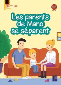 Lecture Piano : Les Parents De Mano Se Separent ; Ce1 ; Periode 4 