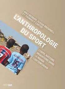 L'anthropologie Du Sport ; Corps, Nations, Migrations Dans Le Monde Contemporain 