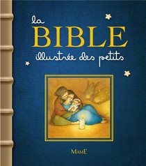 La Bible Illustree Des Petits 