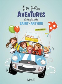 Les Folles Aventures De La Famille Saint-arthur T.1 