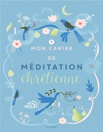 Mon Cahier De Meditation Chretienne 