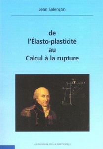 De L'elasto-plasticite Au Calcul De La Rupture : Cd-rom Inclus 