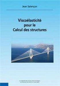 Viscoelasticite Pour Le Calcul Des Structures 
