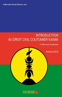 Introduction Au Droit Civil Coutumier Kanak (2e Edition) 