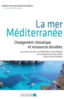 La Mer Mediterranee : Changement Climatique Et Ressources Durables 