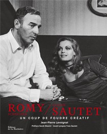 Romy Schneider Et Claude Sautet : Un Coup De Foudre Creatif 