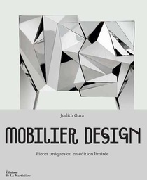 Mobilier Design : Pieces Uniques Ou En Edition Limitee 