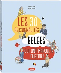 30 Personnalites Belges Qui Ont Marque L'histoire 
