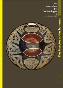 Les Nouvelles De L'archeologie N 167, Mars 2022. Des Insectes 