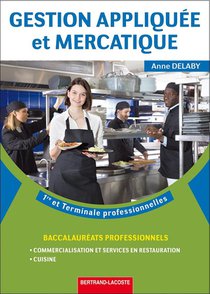 Gestion App. Et Mercatique 1er Et Term Bac Pro Csr Et Cuisine : Gestion App. Et Mercatique 1er Et Term Bac Pro Csr Et Cuisine 