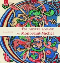 L'enluminure Romane Au Mont-saint-michel 