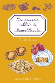 Les Desserts Oublies De Dame Nicole 