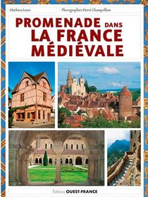 Promenades Dans La France Medievale 