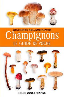 Les Champignons ; Le Guide De Poche 