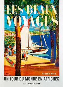 Les Beaux Voyages ; Un Tour Du Monde En Affiches 