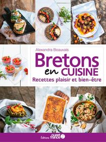 Bretons En Cuisine, Recettes Plaisir Et Bien-etre 