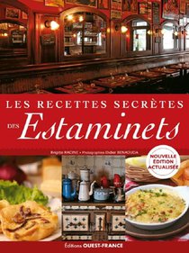 Les Recettes Secretes Des Estaminets (edition 2023) 