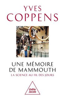 Une Memoire De Mammouth : La Science Au Fil Des Jours 