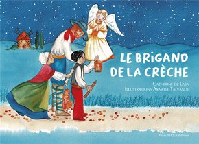 Le Brigand De La Creche : Conte De Noel 