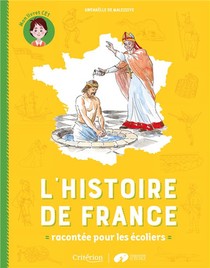 L'histoire De France Racontee Pour Les Ecoliers ; Mon Livret Ce1 