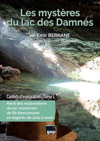 Les Mysteres Du Lac Des Damnes - Carnets D'exploration - Tome 1 