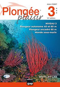 Plongee Plaisir : Niveau 3 (12e Edition) 