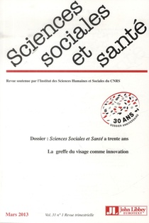 Revue Sciences Sociales Et Sante N.31 ; La Greffe Du Visage Comme Innovation 