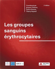Les Groupes Sanguins Erythrocytaires (2e Edition) 