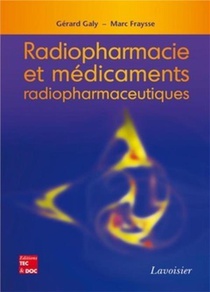 Radiopharmacie Et Medicaments Radiopharmaceutiques 