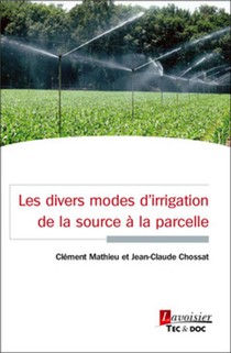 Les Divers Modes D'irrigation De La Source A La Parcelle 