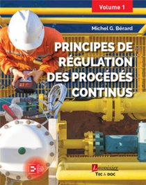Principes De Regulation Des Procedes Continus (volume 1) 