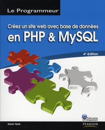 Creez Un Site Web Avec Base De Donnees En Utilisant Php Et Mysql (4e Edition) 
