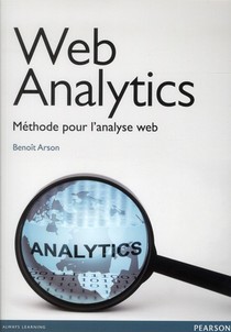 Web Analytics ; Une Methode Pour Les Professionnels De L'analyse Web 