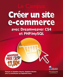 Creer Un Site De E-commerce Avec Dreamweaver Cs4 Et Php/mysql (4e Edition) 