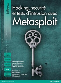 Metasploit ; Securite Et Hacking, Le Guide Du Pentesteur 