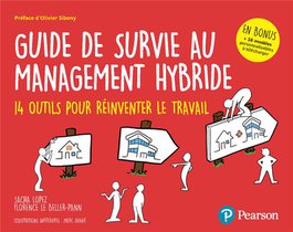 Guide De Survie Au Management Hybride 