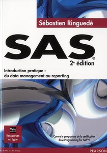Sas ; Introduction Pratique: Du Data Management Au Reporting (2e Edition) 