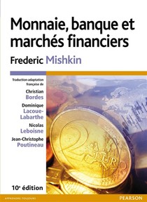 Monnaie, Banque Et Marches Financiers (10e Edition) 