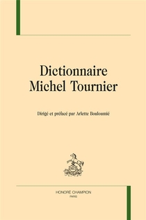 Dr - T56 - Dictionnaire Michel Tournier 