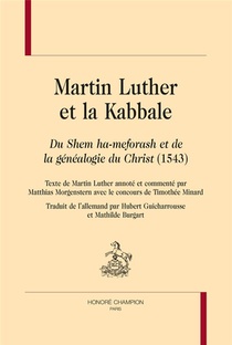 Martin Luther Et La Kabbale ; Du Shem Ha-meforash Et De La Genealogie Du Christ (1543) 